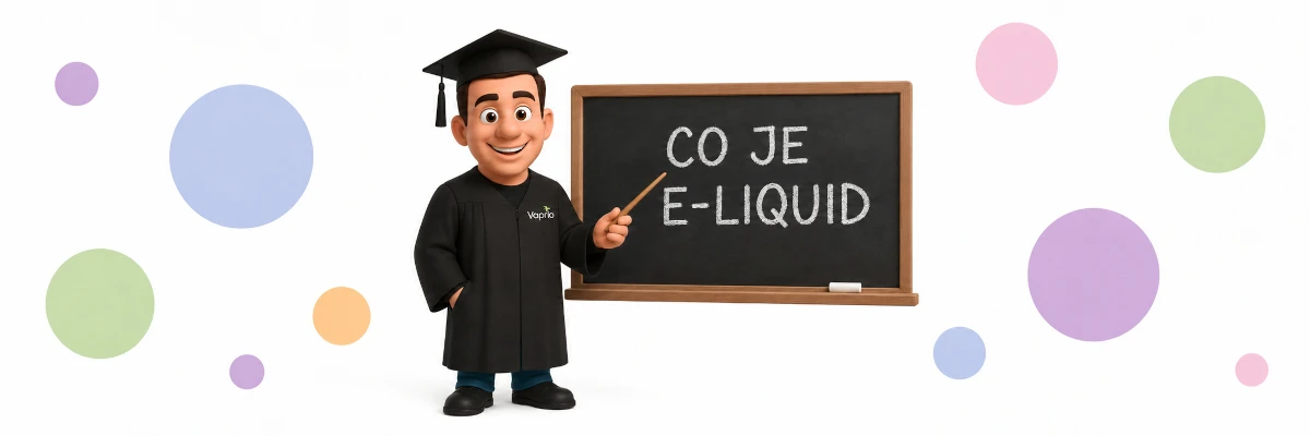 Co je e-liquid? Základní informace | Vaprio.cz