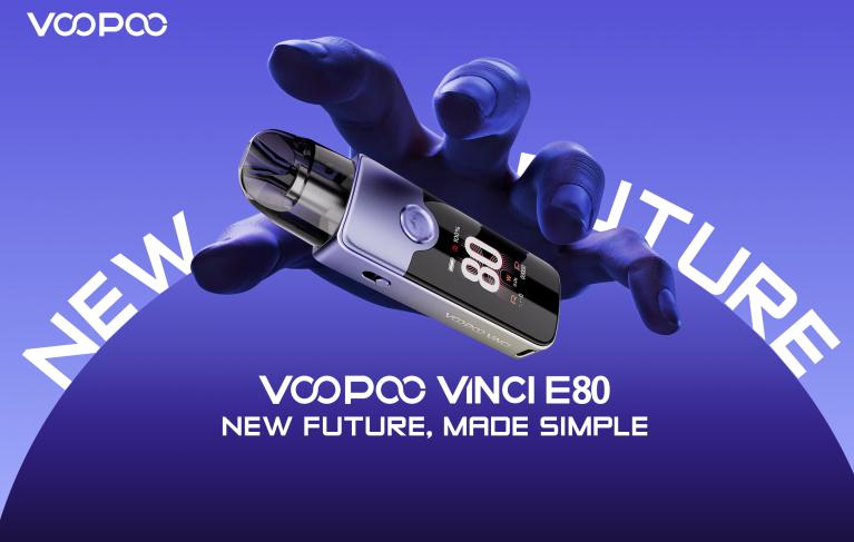 VOOPOO Vinci E80: Nová budoucnost. Bez složitostí.