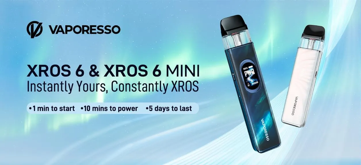 Vaporesso XROS 6 & Mini: Okamžite poruke, vždy XROS